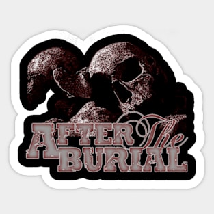 After The Burial Sticker